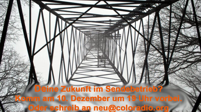 Ein Sendeturm von unten. Darin steht ein Textfeld: Deine Zukunft im Sendebetrieb? Komm am 10. Dezember um 19 Uhr vorbei.